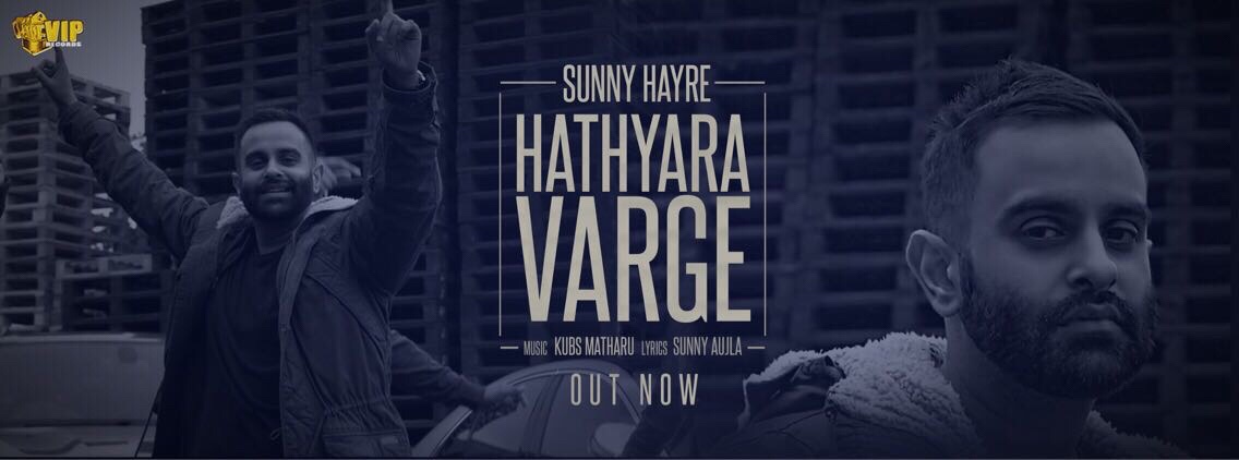 *NEW SINGLE* ‘Hathyara Varge’ by Sunny Hayre & Kubs Matharu – Out Now ...